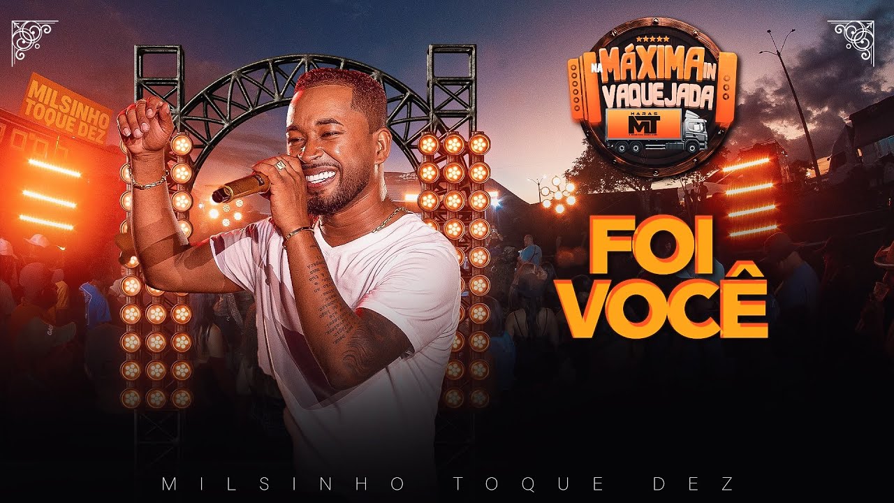 Toque dez  -  Foi voc&ecirc; ( Na m&aacute;xima In Vaquejada)