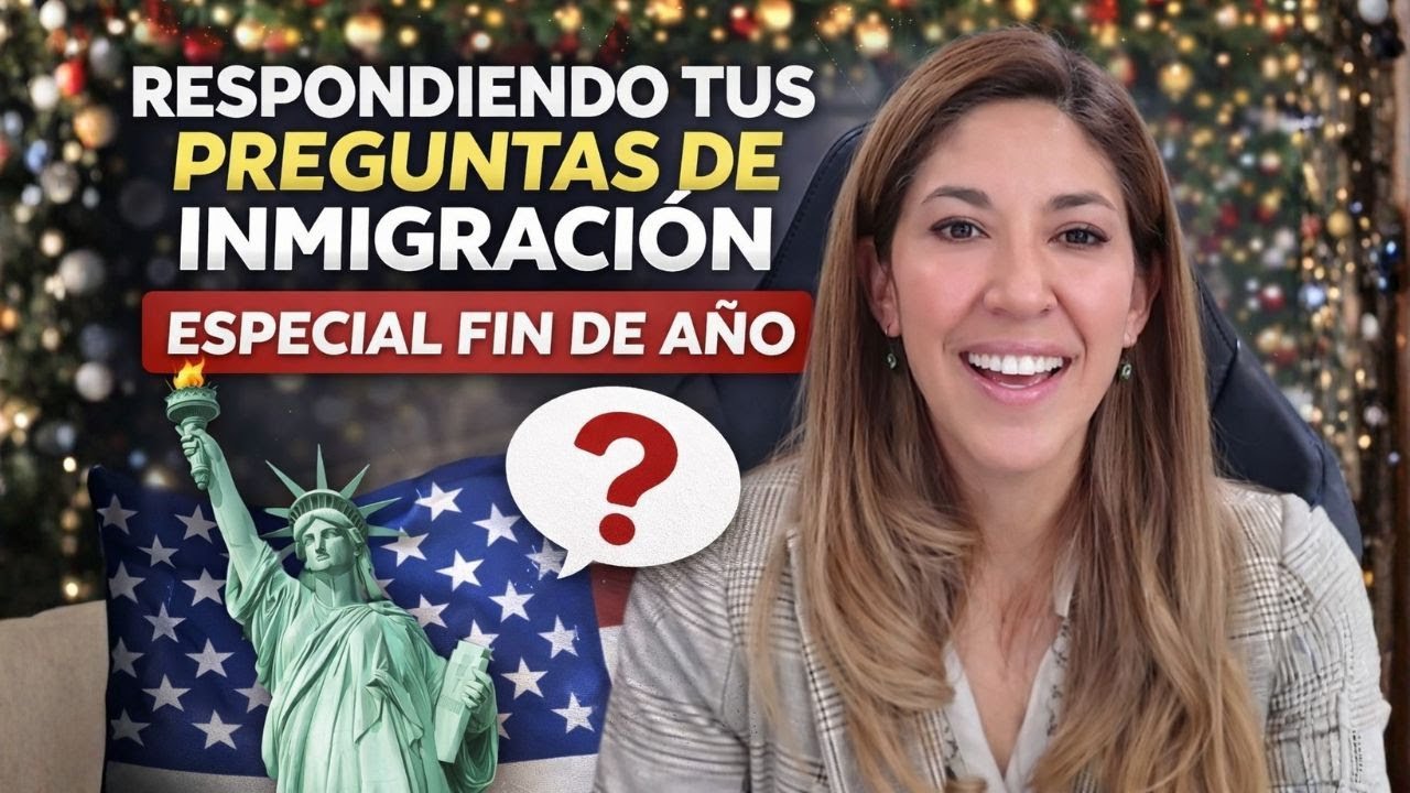 🚨 Especial Fin de Año — Respondiendo TUS preguntas de #INMIGRACIÓN | Abogada de la Visa U®