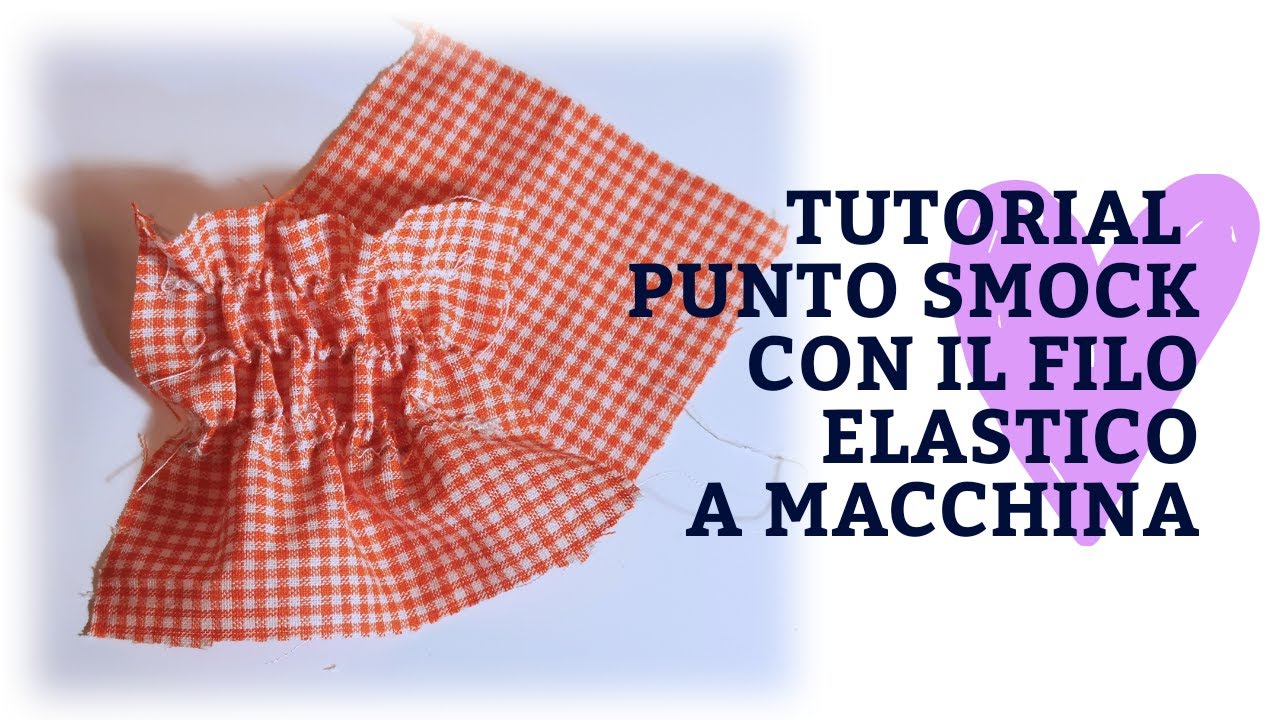 punto smock a macchina, tutorial su come utilizzare il filo elastico parte 2