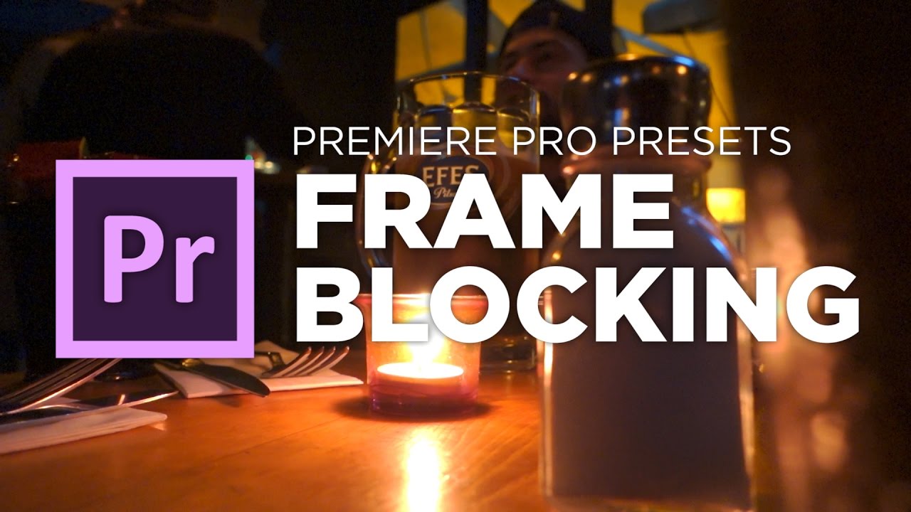 FrameBlocking Transition tutorial preset for Adobe Premiere Pro CC by Chung Dha