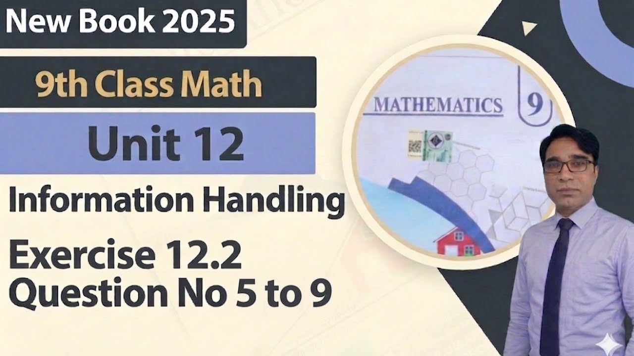 Exercise 12.2 Class 9th Chapter 12 New Book Math||  Information Handling|| Question 5 to 9|| PCTB|| 