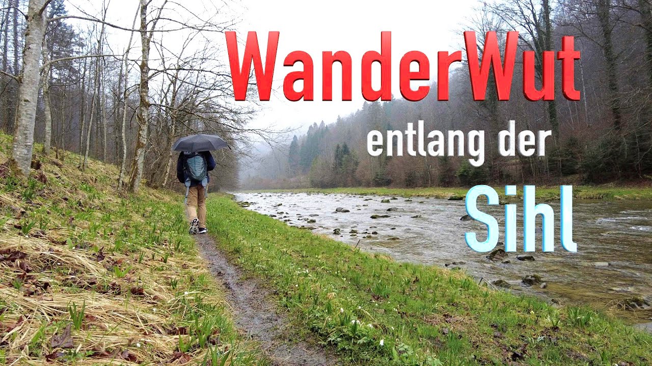 WanderWut entlang der Sihl | Regenwanderung | 34km