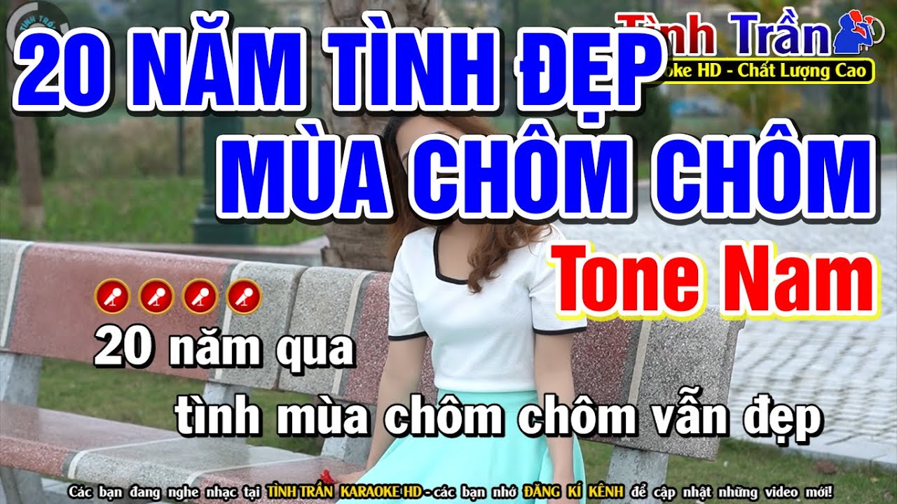 Hai Mươi Năm Tình Đẹp Mùa Chôm Chôm Karaoke Nhạc Sống Tone Nam - Tình Trần Organ