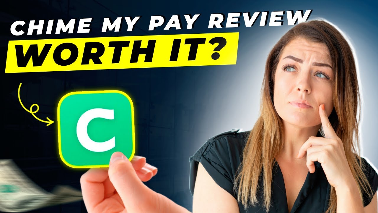 Chime My Pay Review 2025 | Is It Worth Using?