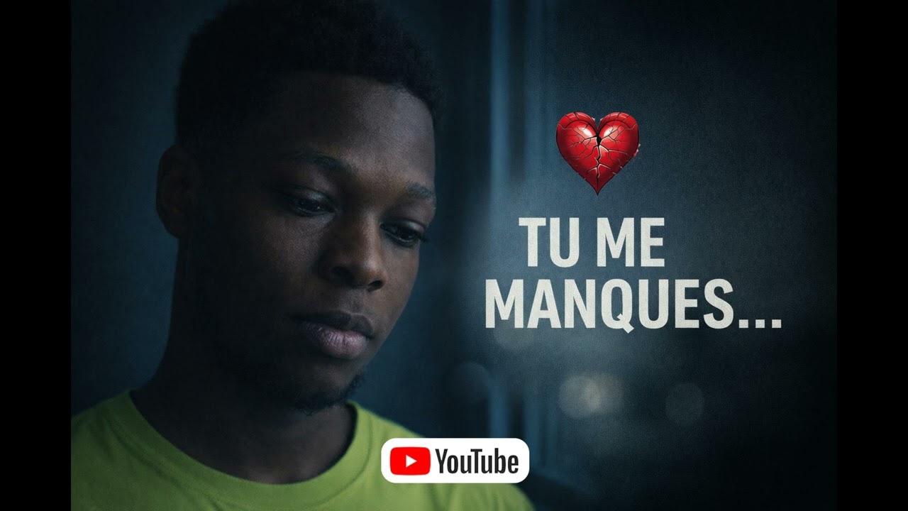 TU ME MANQUES 💔