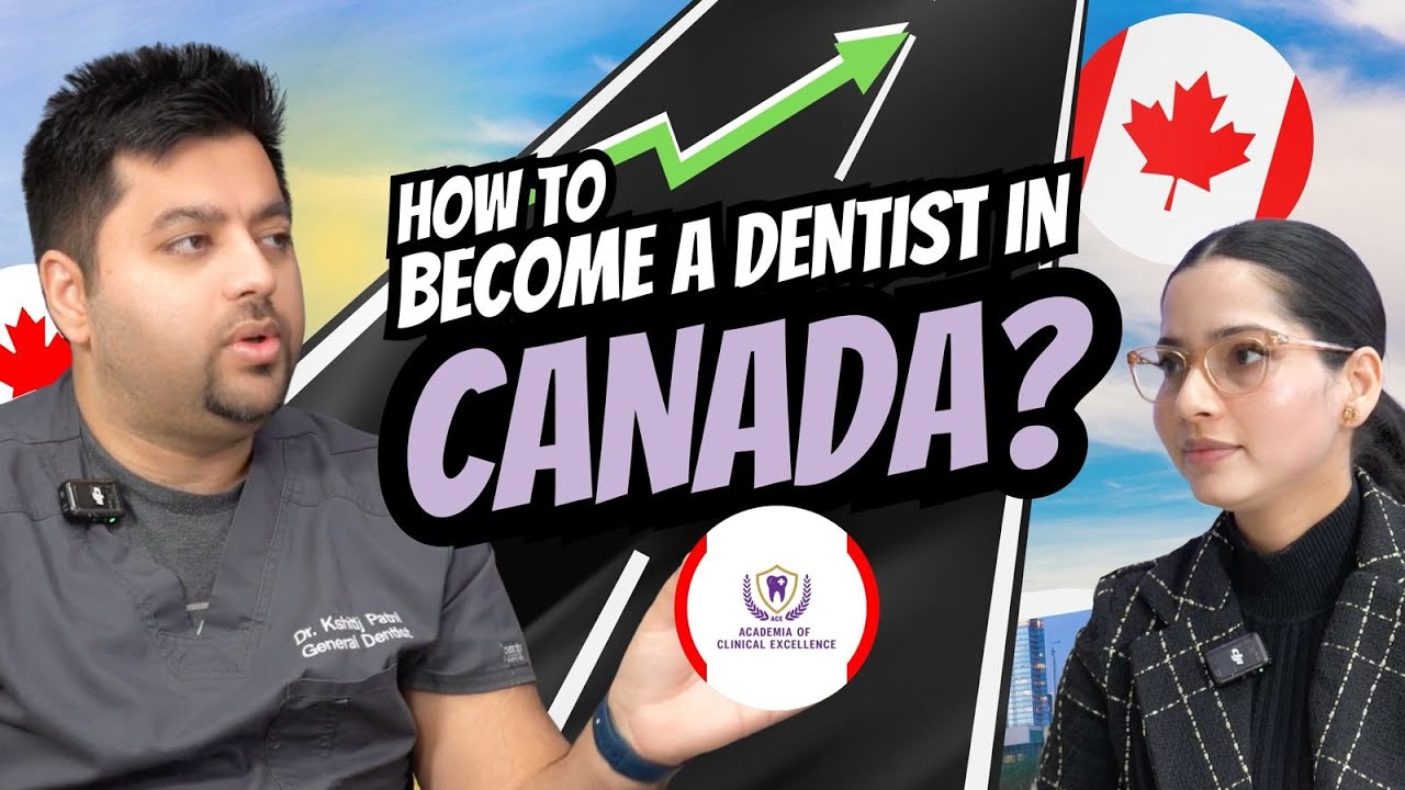 How to Become a Dentist in Canada? | NDEB Process | Ace Courses