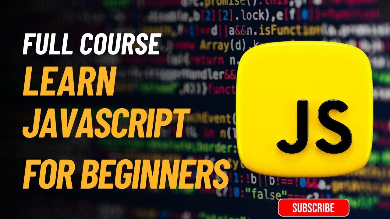 JavaScript for Beginners – Everything You Need to Start Coding Today