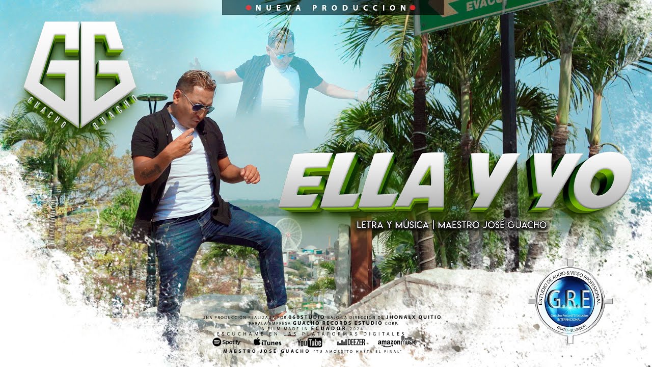 Maestro Jose Guacho - ELLA Y YO | Video Oficial