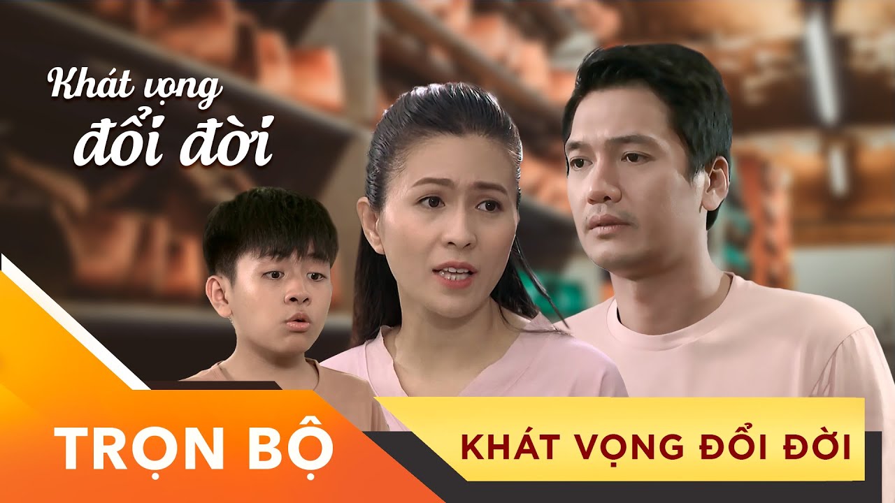 Người Chồng Chạy Theo Tiền Bạc, Bỏ Rơi Vợ Con Và Cái Kết - Phim Khát Vọng Đổi Đời #XCHP #IONETV