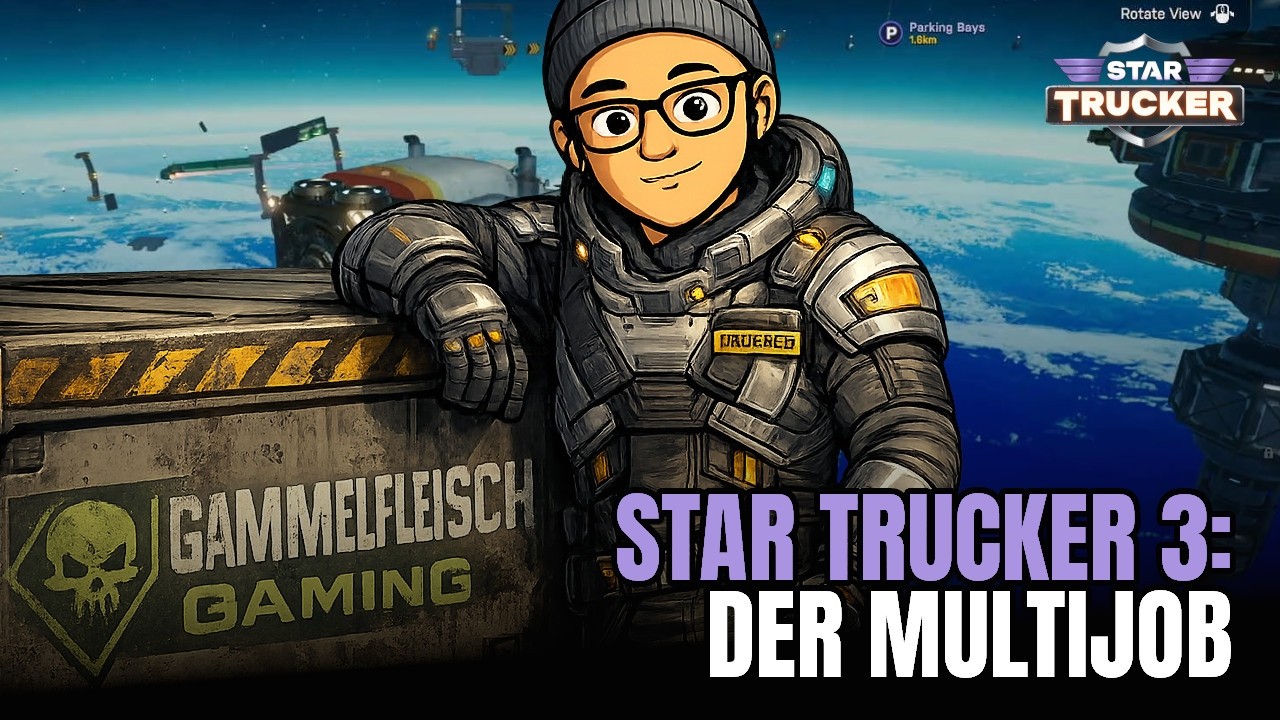 Star Trucker - Teil 3 - Der Multijob