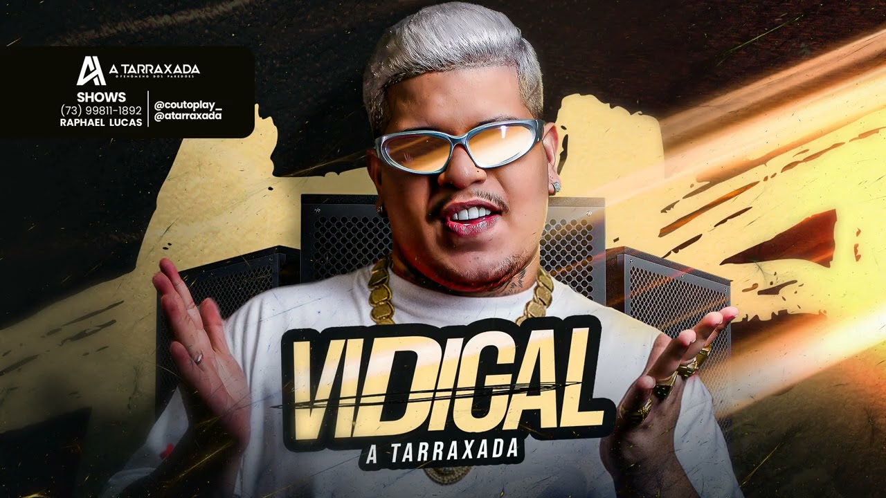 VIDIGAL - A TARRAXADA (VERS&Atilde;O BREGADEIRA)