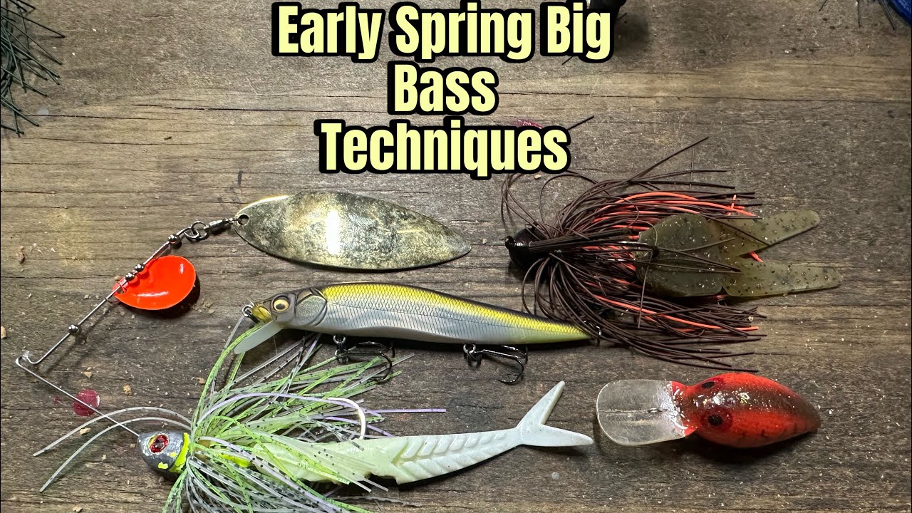 Top Lures And Strategies For Early Spring Bass Fishing&hellip;