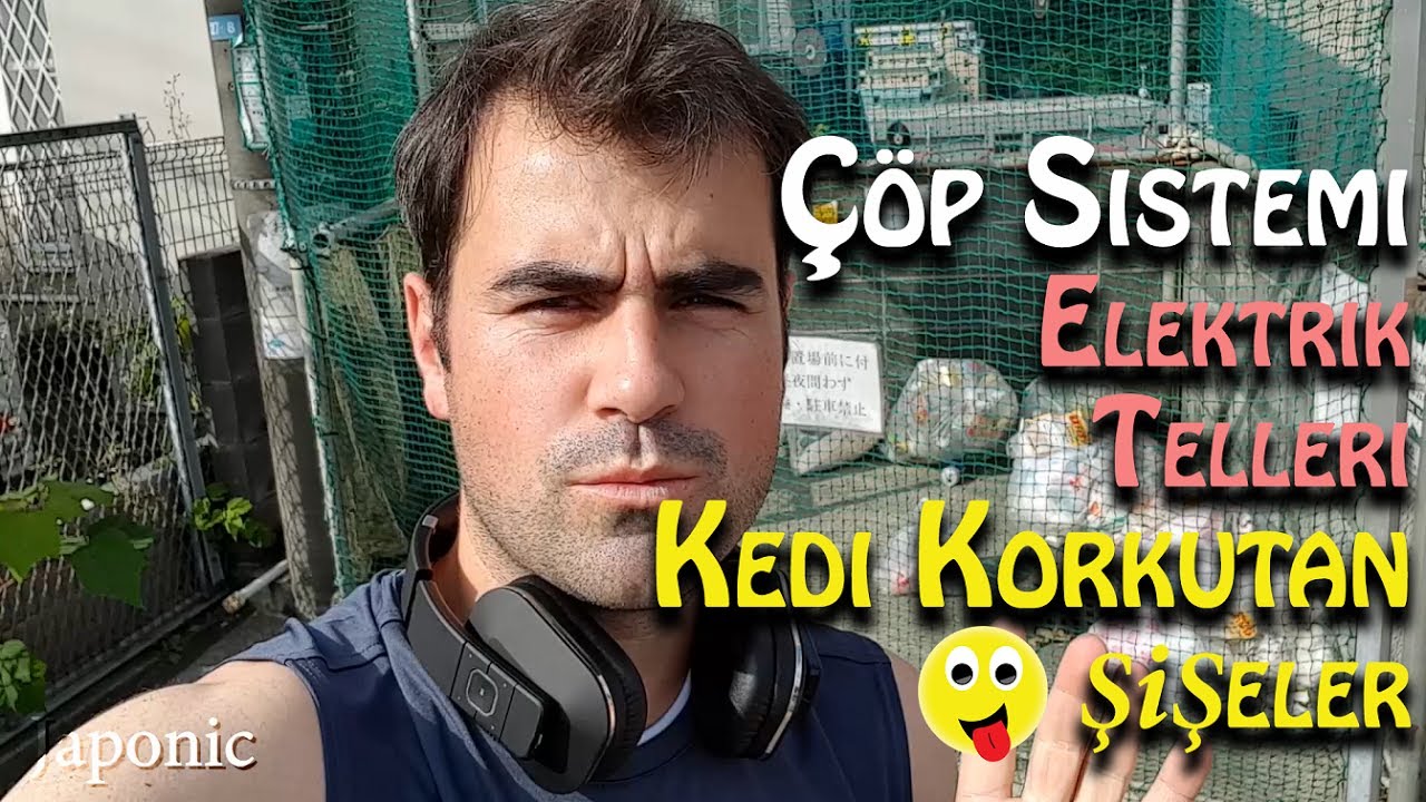 Japonya'da Çöp Mevzuu | Elektrik Telleri | Sokaklar Niye Temiz | Kedi Korkutan Şişeler | Japonic