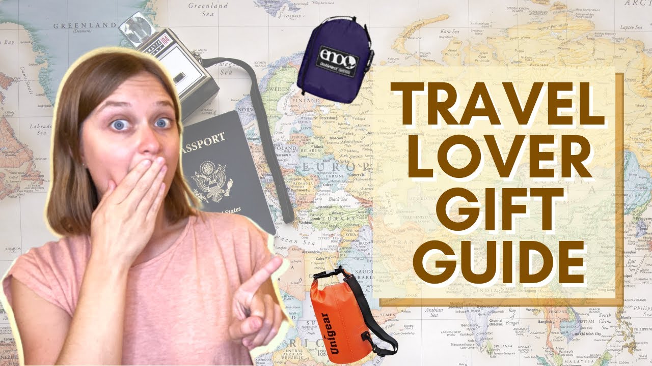 Gift Idea List for Travel Lovers - 5 Gift Ideas for Travel Lovers!