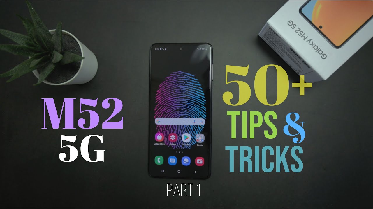 Samsung Galaxy M52 Tips and Tricks Part 1 | Top 50+ Tips and Tricks of Samsung Galaxy M52 5G