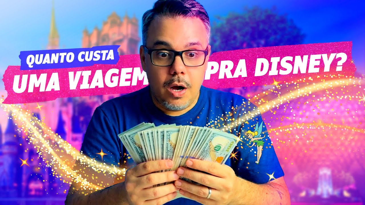 QUAL O VALOR DE UMA VIAGEM PRA DISNEY EM 2026?