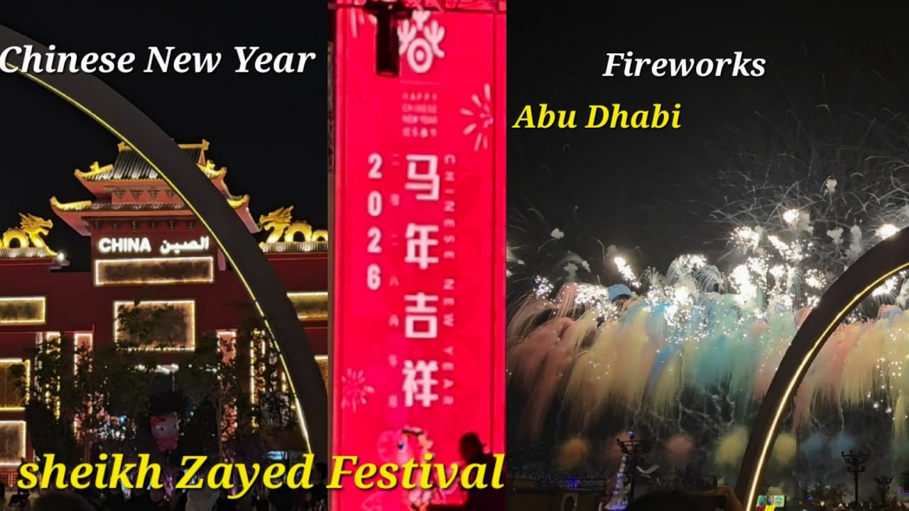 Chinese New Year | Fireworks | Sheikh Zayed Festival | Abu Dhabi 