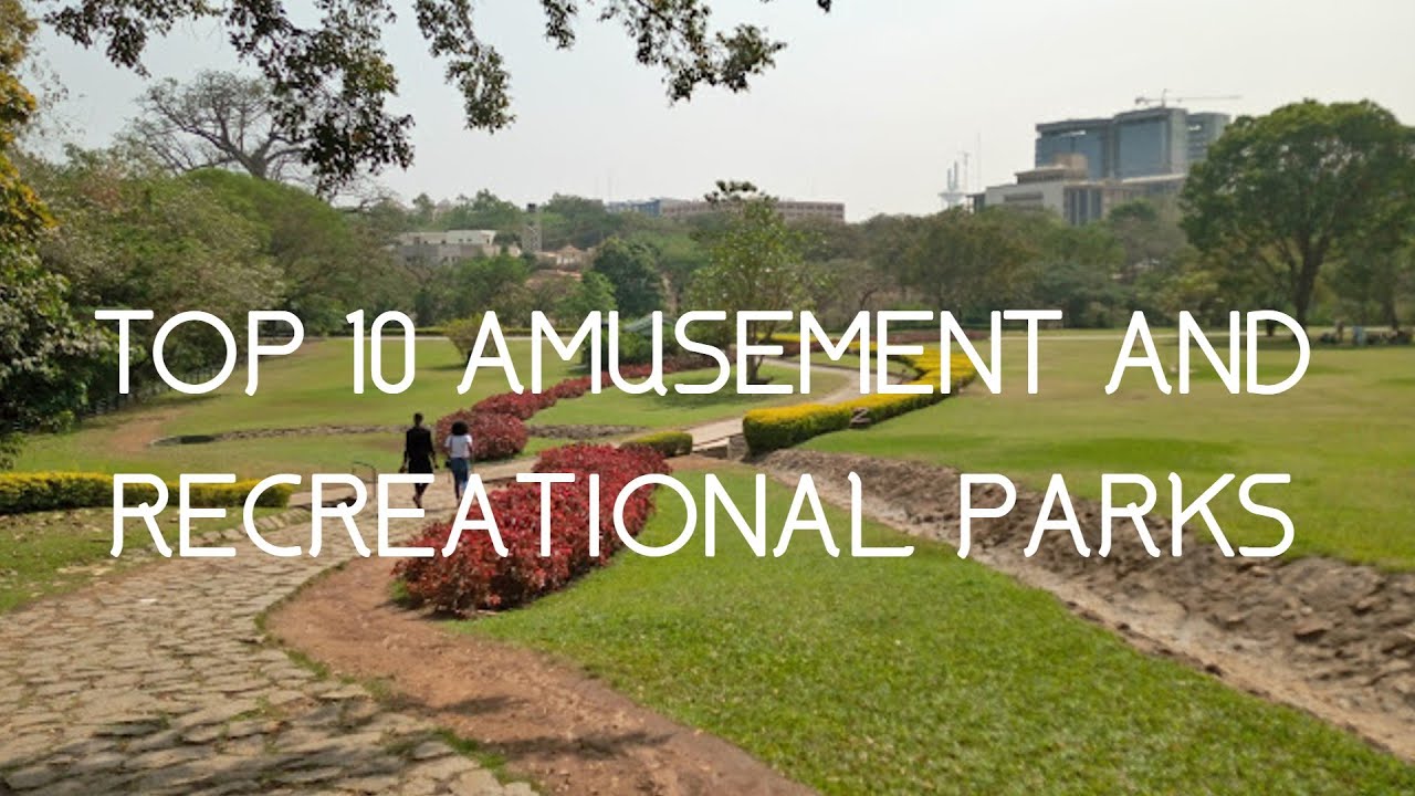 TOP 10 AMUSEMENT AND RECREATIONAL PARKS TO VISIT IN ABUJA