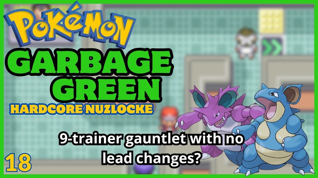 Garbage Green - GIOVANNI GYM GAUNTLET | Pokemon | Viridian | Hardcore Nuzlocke