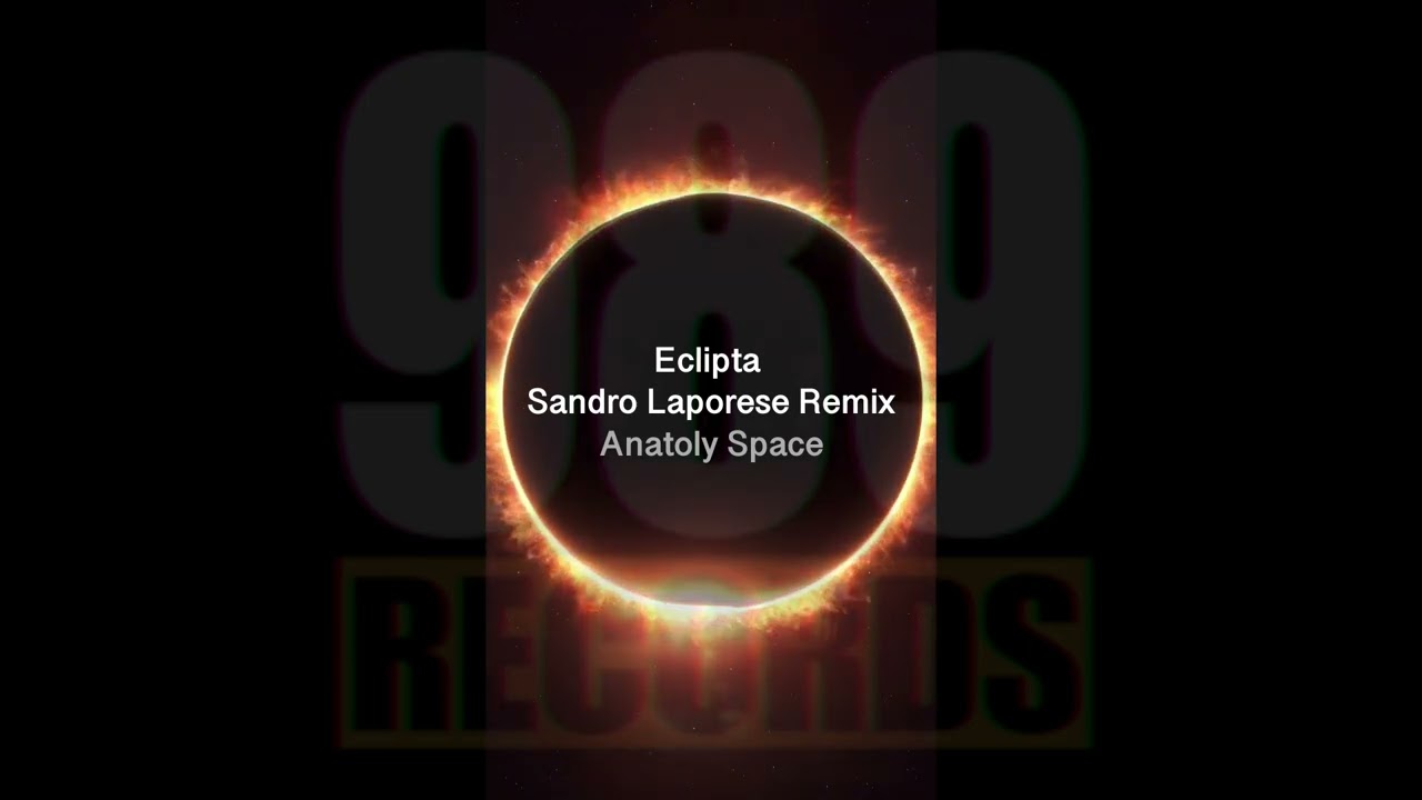Anatoly Space - Eclipta (Sandro Laporese Remix) [989 Records] #organichouse