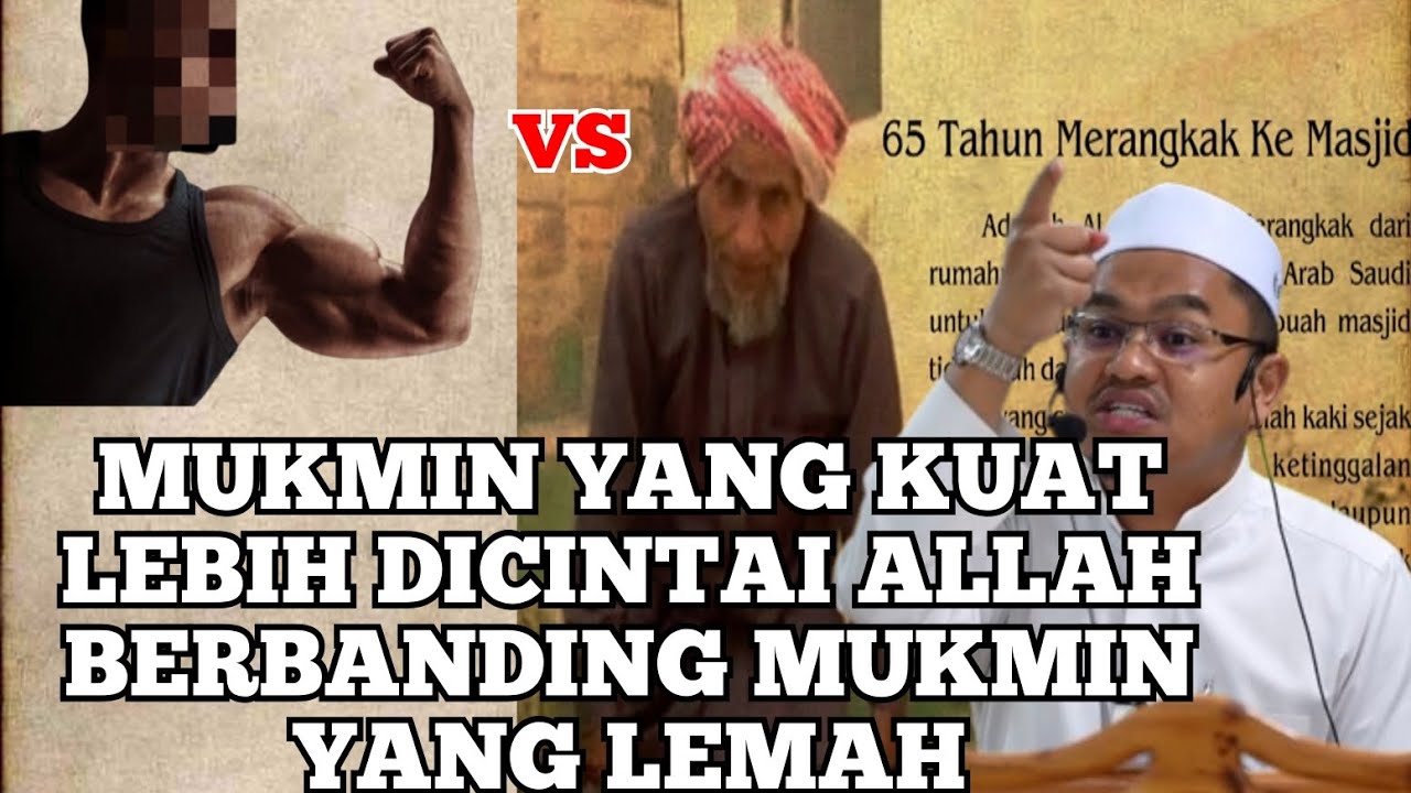 Mukmin Yang Kuat Lebih Dicintai Allah Berbanding Mukmin Yang Lemah - Ustaz Rizal Azizan