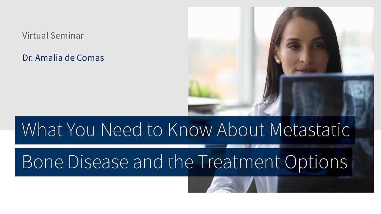 What You Need to Know About Metastatic Bone Disease with Dr. Amalia De Comas | The CORE Institute