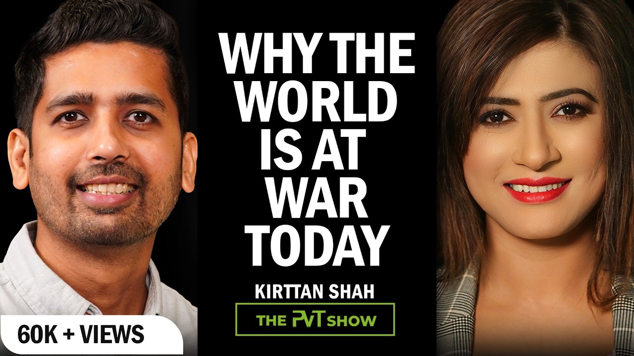 Kirttan Shah on India China USA Power Shift Explained | Geopolitics | World | The PVT Show Podcast
