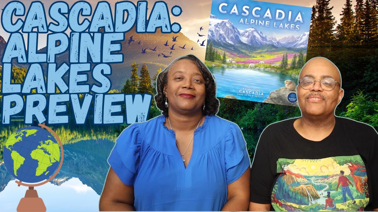 Cascadia: предварительный обзор проекта Alpine Lakes на Kickstarter | Пришло время снова посетить...