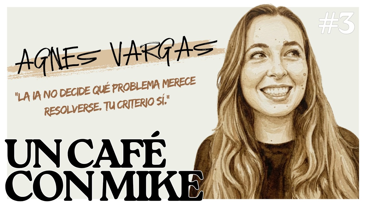 Un Café con Mike #3 - Agnes Vargas ☕️ (UX Strategy, Freelancing de Servicios & Marca personal)