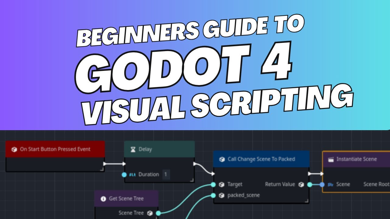 Complete Beginners Guide to Godot 4 Visual Scripting