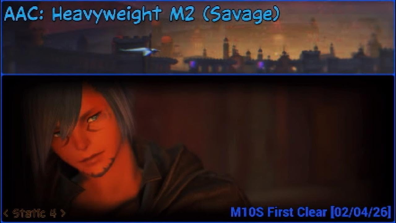 [FFXIV 7.4] AAC: Heavyweight M2 (Savage) - M10S First Clear (Alt/Mythra) [01/29/26]