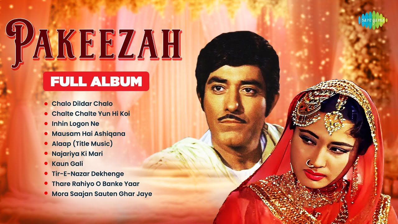 Pakeezah - Full Album | Meena Kumari | Raaj Kumar | Chalte Chalte Yun Hi Koi | Lata Mangeshkar