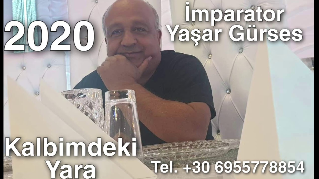 İmparator Yaşar Gürses Kalbimdeki Yara