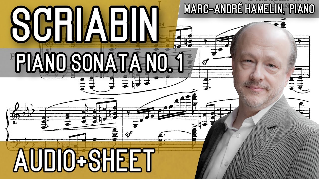 Scriabin - Piano Sonata No. 1 in F Minor, Op. 6 (Audio+Sheet) [Hamelin]