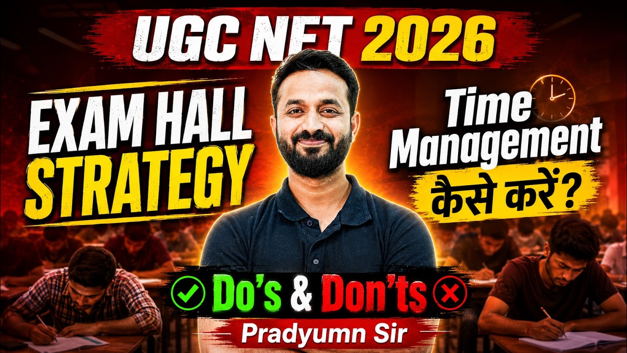 Exam Hall 🔴Time Management | UGC NET June 2026 | Exam Day Strategy | Do's and Don'ts by Pradyumn Sir
