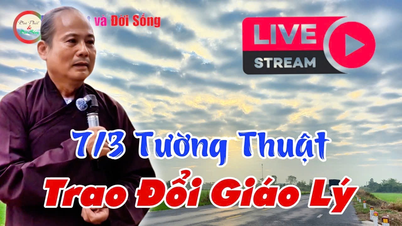 7/3 Tường Thuật Trao Đổi Giáo Lý- GV Huynh Ba Ngụ