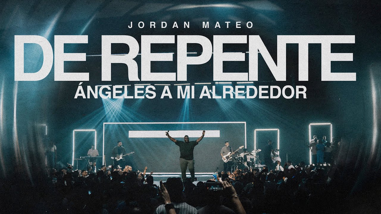 Jordan Mateo - De Repente (&Aacute;ngeles A Mi Alrededor)