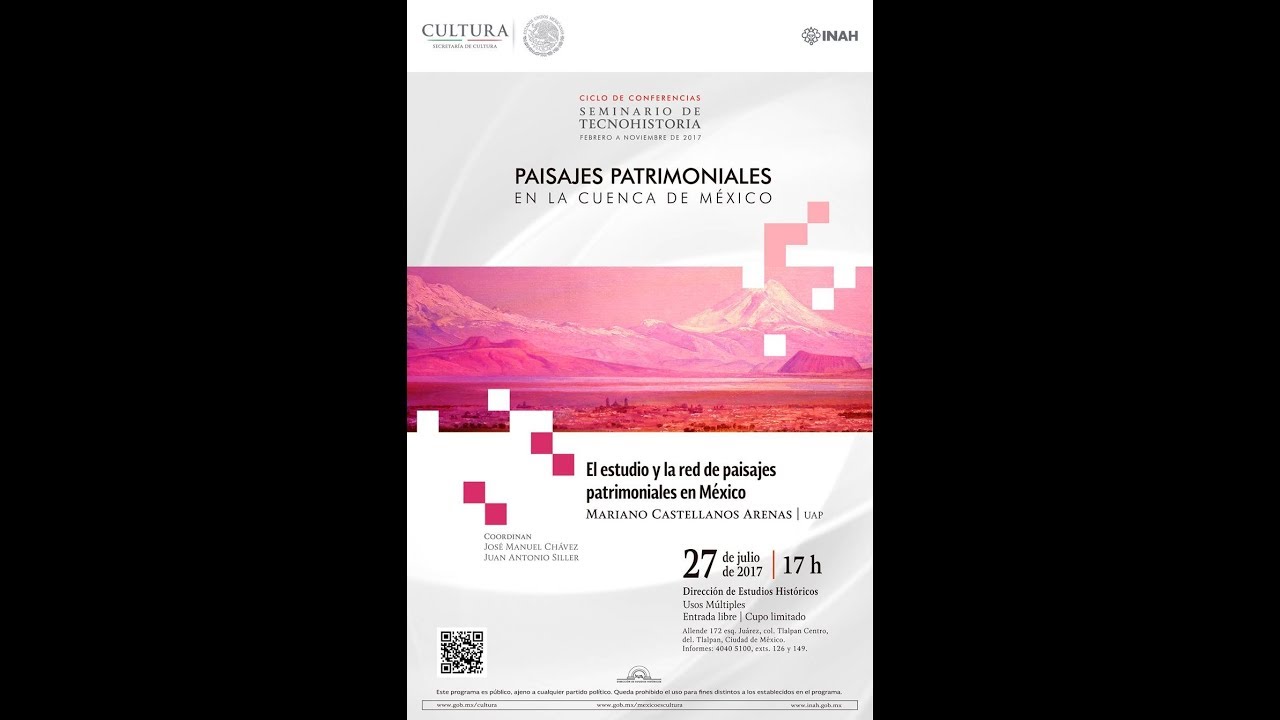 Seminario de Tecnohistoria Paisajes patrimoniales en la cuenca de M&eacute;xico
