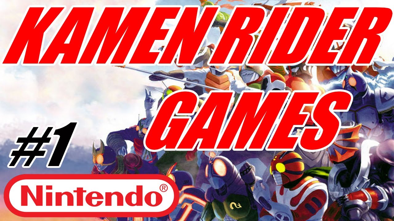 ИГРЫ KAMEN RIDER / Игры Kamen Rider [ЧАСТЬ 1] [НЕПРИСТОЙНАЯ ЛЕКСИКА]