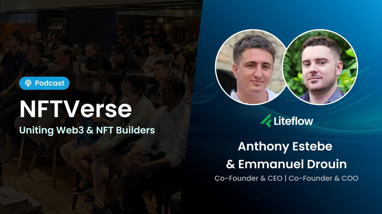 NFTVerse Podcast #1- Liteflow's Founders Talk & the NFT Future Ahead