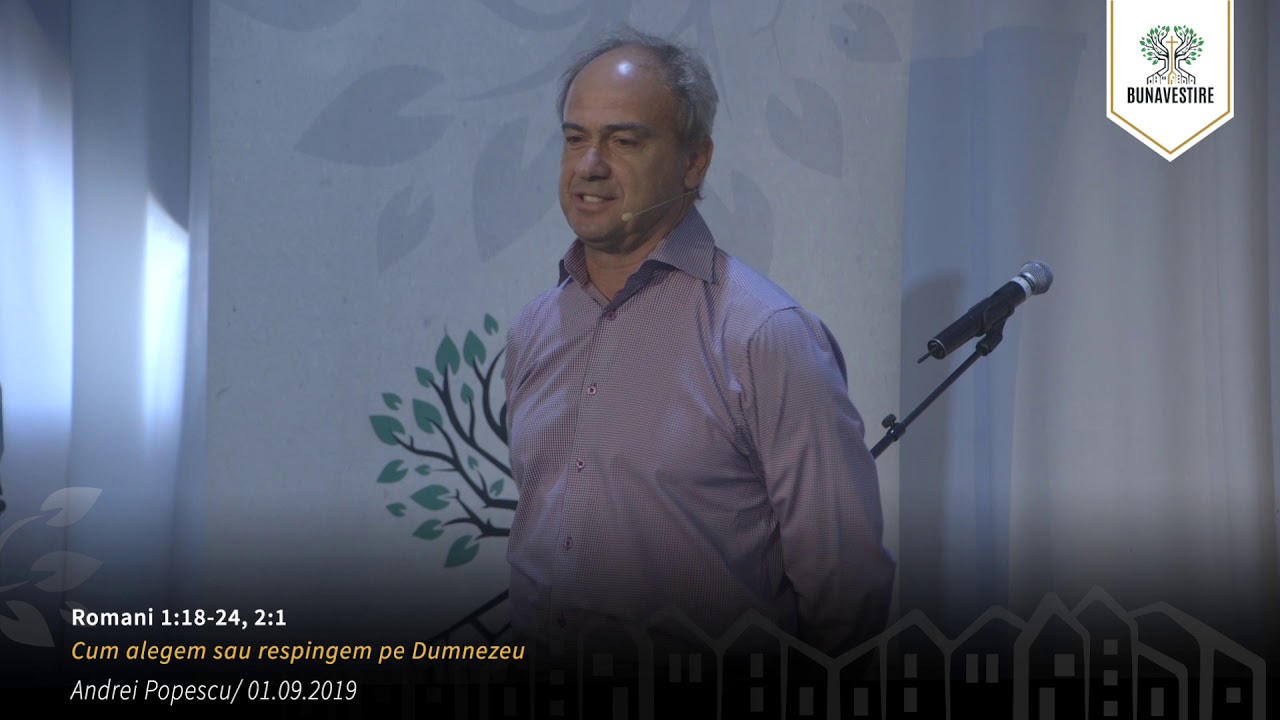 Andrei Popescu - Cum alegem sau respingem pe Dumnezeu