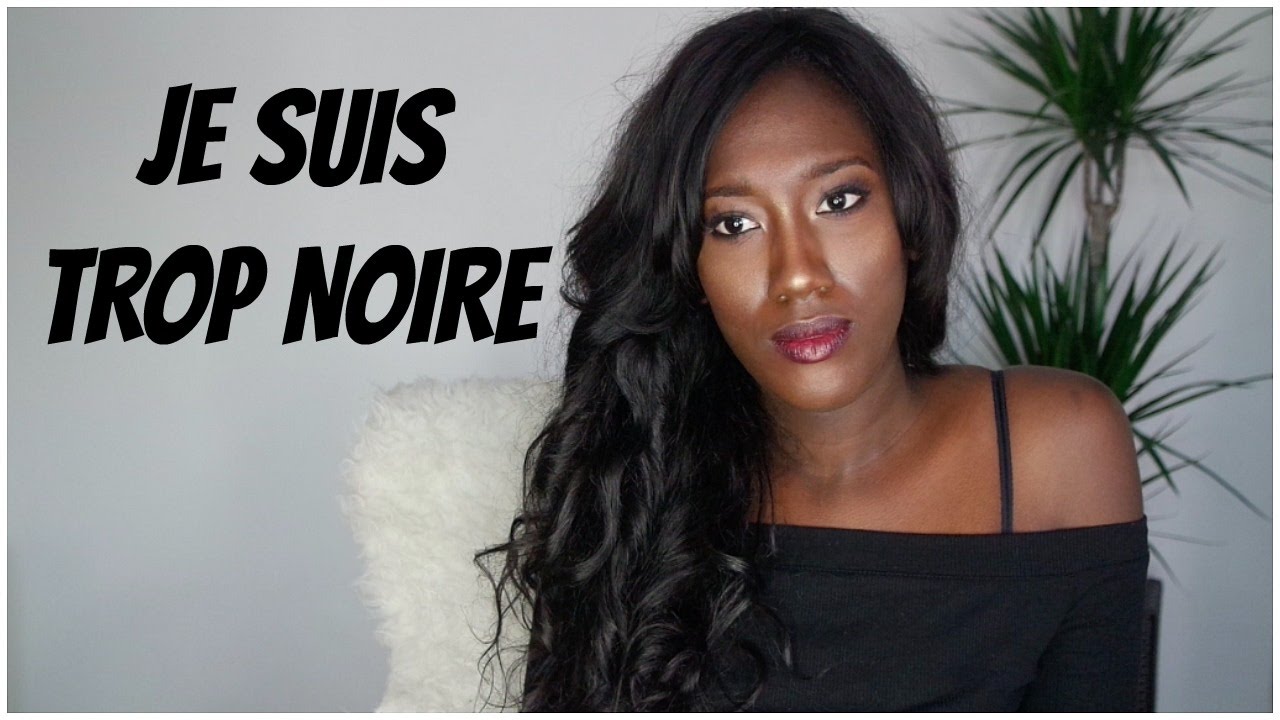 JE SUIS TROP NOIRE | Complexes, Instagram, les Amours, Produits de beauté, la Société