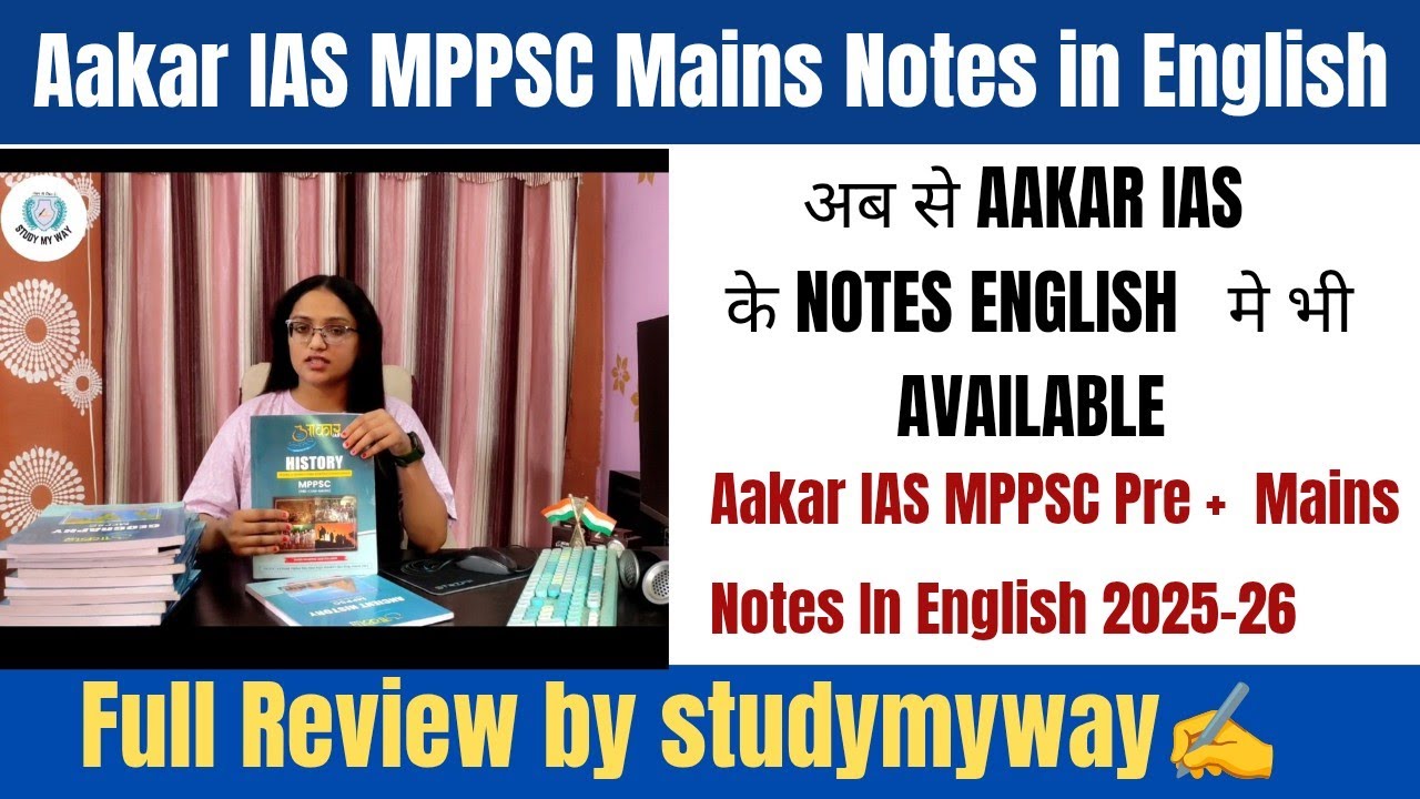 MPPSC Aakar IAS Notes in English Prelims + Mains || Aakar IAS MPPSC Mains Notes in English 2025-26📚🔥