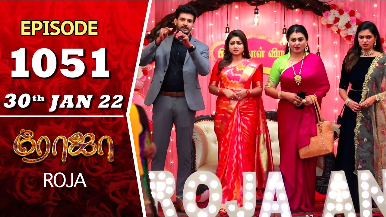 ROJA Serial | Episode 1051 | 30th Jan 2022 | Priyanka | Sibbu Suryan | Saregama TV Shows Tamil