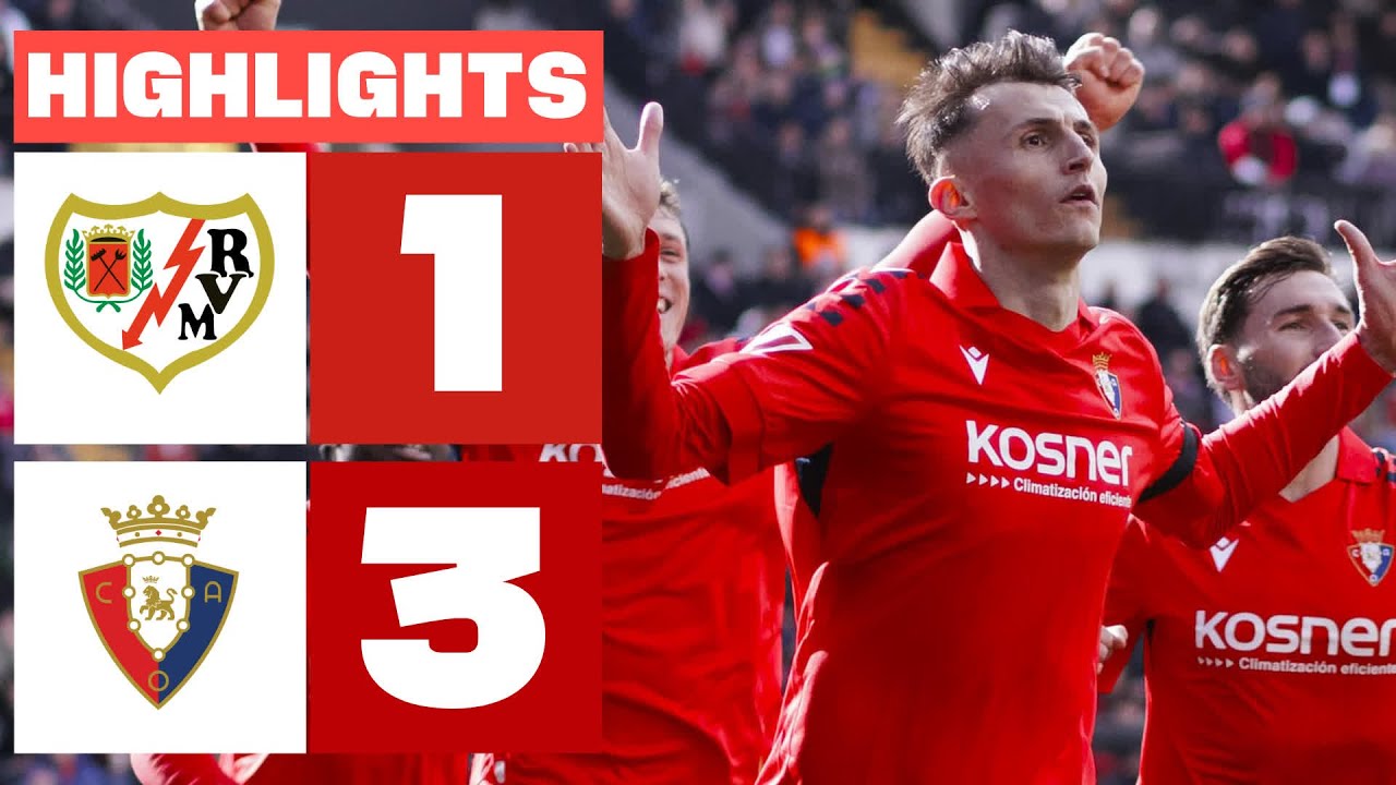 RAYO VALLECANO 1 - 3 CA OSASUNA | RESUMEN LALIGA EA SPORTS