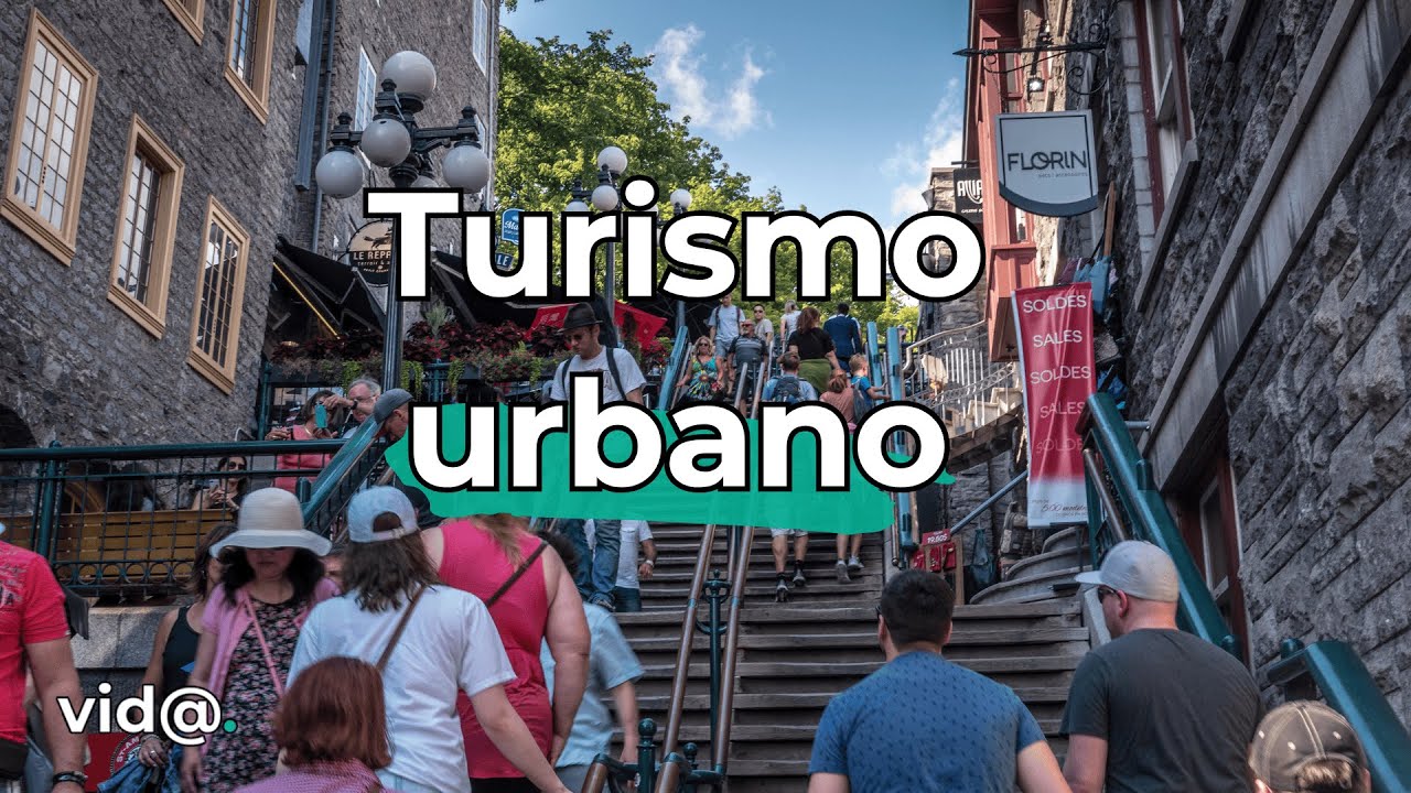 Turismo urbano: redescubriendo las ciudades con otros ojos #vidatv