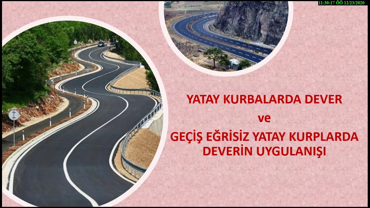 11_1 Yatay Kurbalarda Dever ve Geçiş Eğrisiz Kurpta Uygulama (Karayolu Mühendisliği Ders Notları)