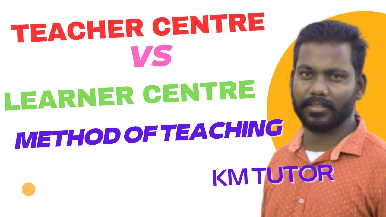 Teacher Centre vs Learner Centre Method ।। KM TUTOR ।। NTA UGC NET।। Teaching Aptitude ।। net paper1
