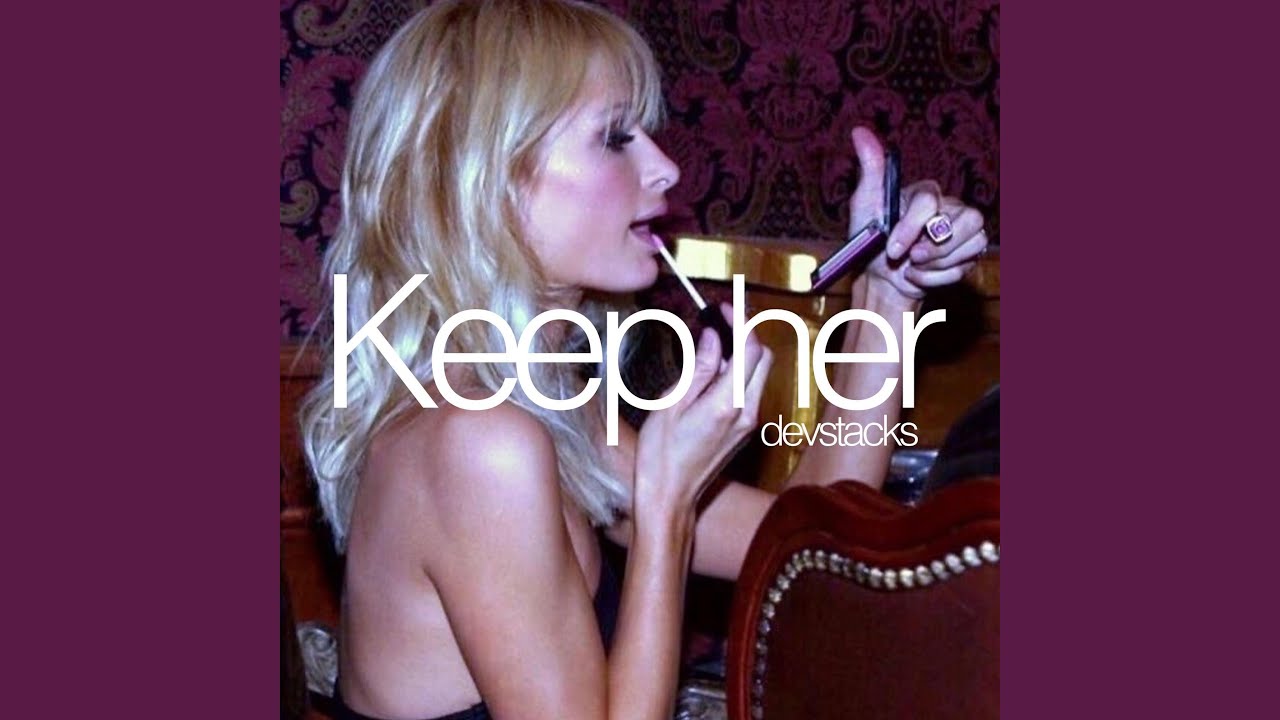 Keep Her