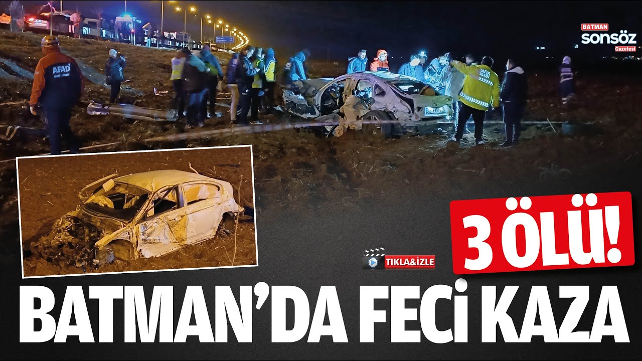 Batman’da feci kaza: 3 ölü!